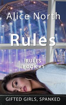 Gifted Girls, Spanked. - Rules by Alice North - available now on Amazon